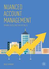Nuanced Account Management〈1st ed. 2018〉 : Driving Excellence in B2B Sales