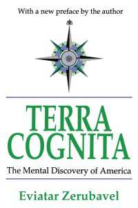 見出された地：アメリカの心的発見史<br>Terra Cognita : The Mental Discovery of America