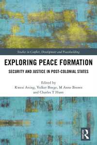Exploring Peace Formation : Security and Justice in Post-Colonial States