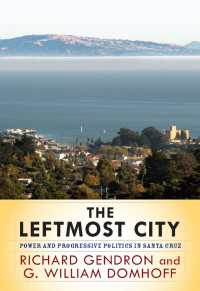 サンタ・クルーズにおける革新主義政治と権力<br>The Leftmost City : Power and Progressive Politics in Santa Cruz