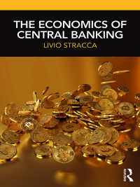 中央銀行制の経済学<br>The Economics of Central Banking