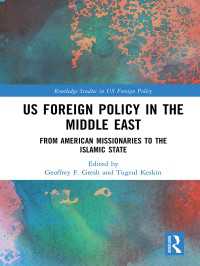 米国の対中東政策史<br>US Foreign Policy in the Middle East : From American Missionaries to the Islamic State