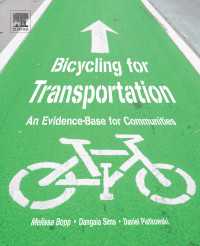 コミュニティのための自転車交通：エビデンスに基づく学際的アプローチ<br>Bicycling for Transportation : An Evidence-Base for Communities