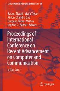 Proceedings of International Conference on Recent Advancement on Computer and Communication〈1st ed. 2018〉 : ICRAC 2017