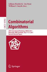Combinatorial Algorithms : 28th International Workshop, IWOCA 2017, Newcastle, NSW, Australia, July 17-21, 2017, Revised Selected Papers