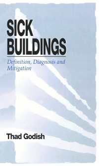 Sick Buildings : Definition, Diagnosis and Mitigation