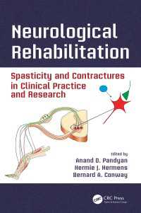 Neurological Rehabilitation : Spasticity and Contractures in Clinical Practice and Research