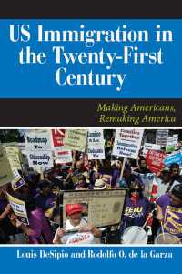 U.S. Immigration in the Twenty-First Century : Making Americans, Remaking America