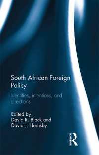 South African Foreign Policy : Identities, Intentions, and Directions