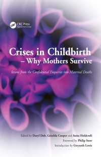 Crises in Childbirth - Why Mothers Survive : A Systems-Based Competencies Approach, Parts 1&2, Written Examination Revision Guide