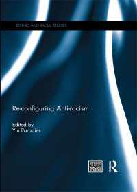 反レイシズムの再編成<br>Re-configuring Anti-racism