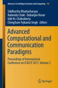 Advanced Computational and Communication Paradigms〈1st ed. 2018〉 : Proceedings of International Conference on ICACCP 2017, Volume 2