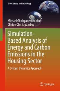 Simulation-Based Analysis of Energy and Carbon Emissions in the Housing Sector : A System Dynamics Approach