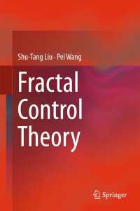 フラクタル制御理論<br>Fractal Control Theory〈1st ed. 2018〉