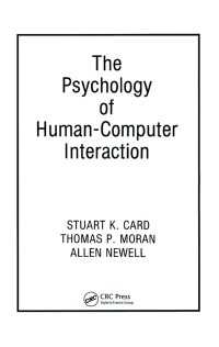 The Psychology of Human-Computer Interaction