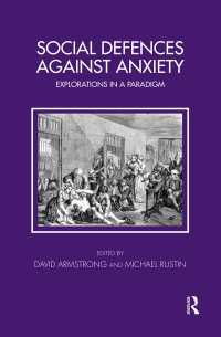 Social Defences Against Anxiety : Explorations in a Paradigm