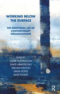 現代組織における情動<br>Working Below the Surface : The Emotional Life of Contemporary Organizations