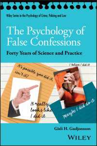 虚偽の自白の法心理学：４０年の科学と実践の蓄積<br>The Psychology of False Confessions : Forty Years of Science and Practice