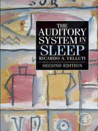 睡眠と聴覚システム（第２版）<br>The Auditory System in Sleep（2）