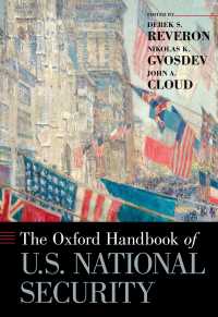 オックスフォード版　米国国家安全保障ハンドブック<br>The Oxford Handbook of U.S. National Security