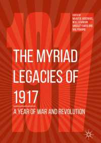 The Myriad Legacies of 1917〈1st ed. 2018〉 : A Year of War and Revolution