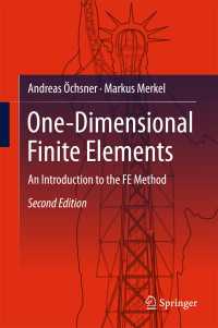 一次元有限要素法（テキスト・第2版）<br>One-Dimensional Finite Elements〈Second Edition 2018〉 : An Introduction to the FE Method（2）
