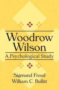 Woodrow Wilson : A Psychological Study