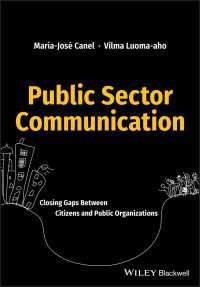 公共セクターコミュニケーション：市民と公共機関とのコミュニケーションギャップを埋める<br>Public Sector Communication : Closing Gaps Between Citizens and Public Organizations