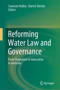Reforming Water Law and Governance〈1st ed. 2018〉 : From Stagnation to Innovation in Australia