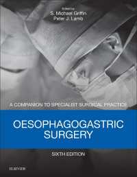 Oesophagogastric Surgery E-Book : Companion to Specialist Surgical Practice（6）