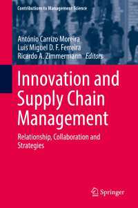 サプライチェーン管理のイノベーション<br>Innovation and Supply Chain Management : Relationship, Collaboration and Strategies