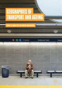 Geographies of Transport and Ageing〈1st ed. 2018〉