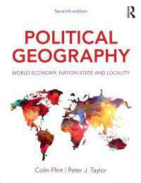 政治地理学：国際経済、国民国家と地域性（第７版）<br>Political Geography : World-Economy, Nation-State and Locality（7）
