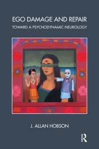 Ego Damage and Repair : Toward a Psychodynamic Neurology