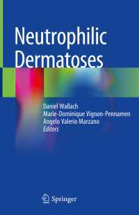 Neutrophilic Dermatoses〈1st ed. 2018〉