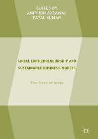 Social Entrepreneurship and Sustainable Business Models〈1st ed. 2018〉 : The Case of India