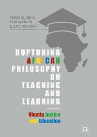 Rupturing African Philosophy on Teaching and Learning : Ubuntu Justice and Education