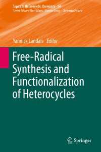 Free-Radical Synthesis and Functionalization of Heterocycles〈1st ed. 2018〉