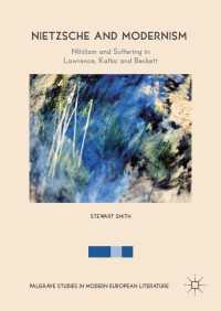 Nietzsche and Modernism : Nihilism and Suffering in Lawrence, Kafka and Beckett