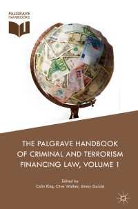 犯罪・テロリズムへの資金供与と法ハンドブック<br>The Palgrave Handbook of Criminal and Terrorism Financing Law