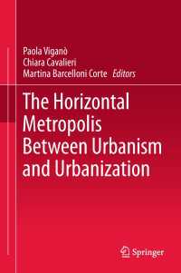 The Horizontal Metropolis Between Urbanism and Urbanization〈1st ed. 2018〉