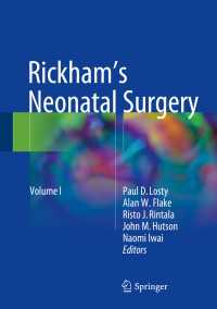 リッカム新生児外科<br>Rickham's Neonatal Surgery〈1st ed. 2018〉