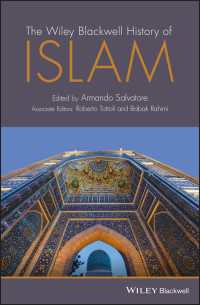 ワイリー・ブラックウェル版　イスラーム史<br>The Wiley Blackwell History of Islam