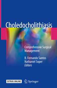 Choledocholithiasis〈1st ed. 2018〉 : Comprehensive Surgical Management