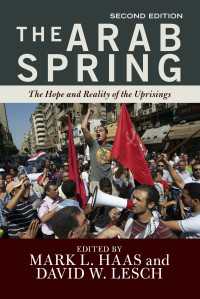The Arab Spring : The Hope and Reality of the Uprisings（2 NED）