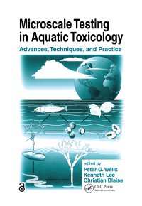 Microscale Testing in Aquatic Toxicology : Advances, Techniques, and Practice