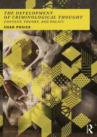 犯罪学思想の発展<br>The Development of Criminological Thought : Context, Theory and Policy