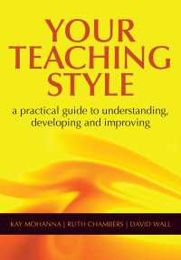 Your Teaching Style : A Practical Guide to Understanding, Developing and Improving