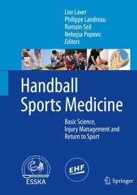 Handball Sports Medicine : Basic Science, Injury Management and Return to Sport