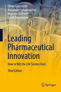 製薬業界のイノベーション（第３版）<br>Leading Pharmaceutical Innovation〈Third Edition 2018〉 : How to Win the Life Science Race（3）